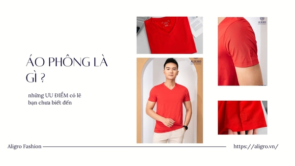 Áo phông là gì và những ƯU ĐIỂM có lẽ bạn chưa biết đến