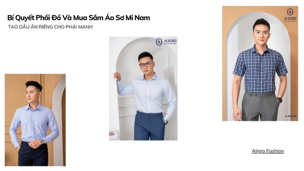 Bí Quyết Phối Đồ Và Mua Sắm Áo Sơ Mi Nam: Tạo Dấu Ấn Riêng Cho Phái Mạnh
